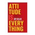 Attitude is Everything by Jeff Keller (paperback)